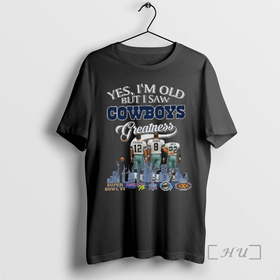 Officials Yes Im Old But I Saw Cowboys Greatness Vintage Dallas Football T-Shirts