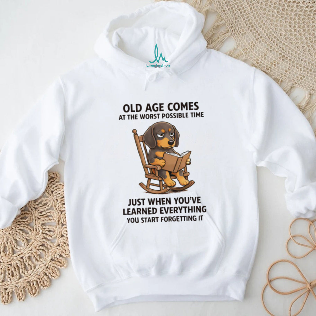 “Old Age Comes at the Worst Time” Funny Aging Dachshund T Shirt