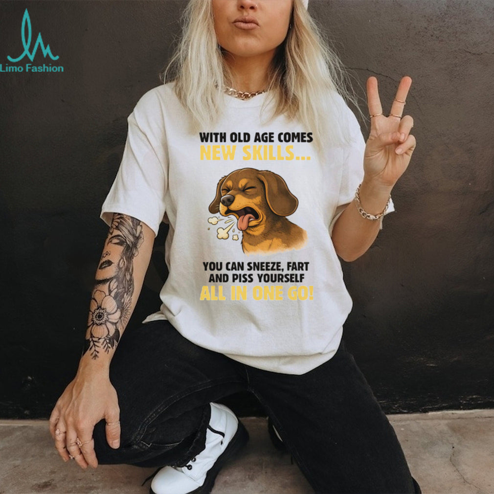 Old Age New Skills Dachshund Funny Sneeze Fart Piss Dog T Shirt