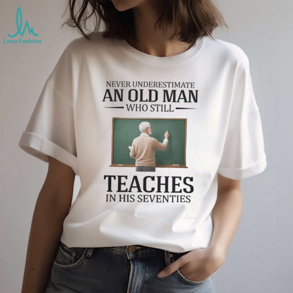 Old Man Teacher Seventies Theme Classroom Education Senior T Shirt