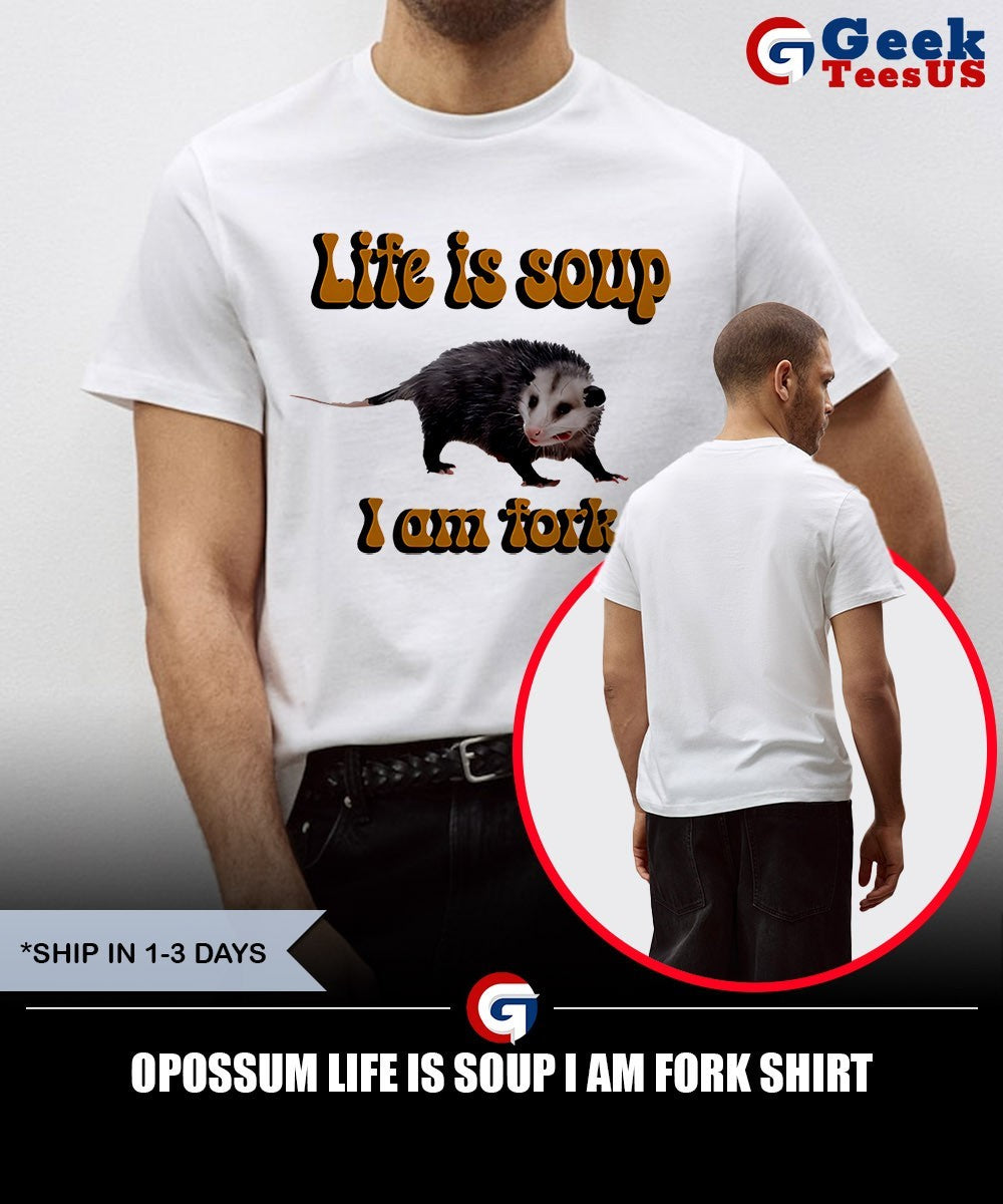 Opossum life is soup I am fork shirt Unisex , , , Long Sleeve Tee