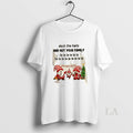 Original Gnomes Deck Halls Not Your Family Fa La La La La La T-Shirts