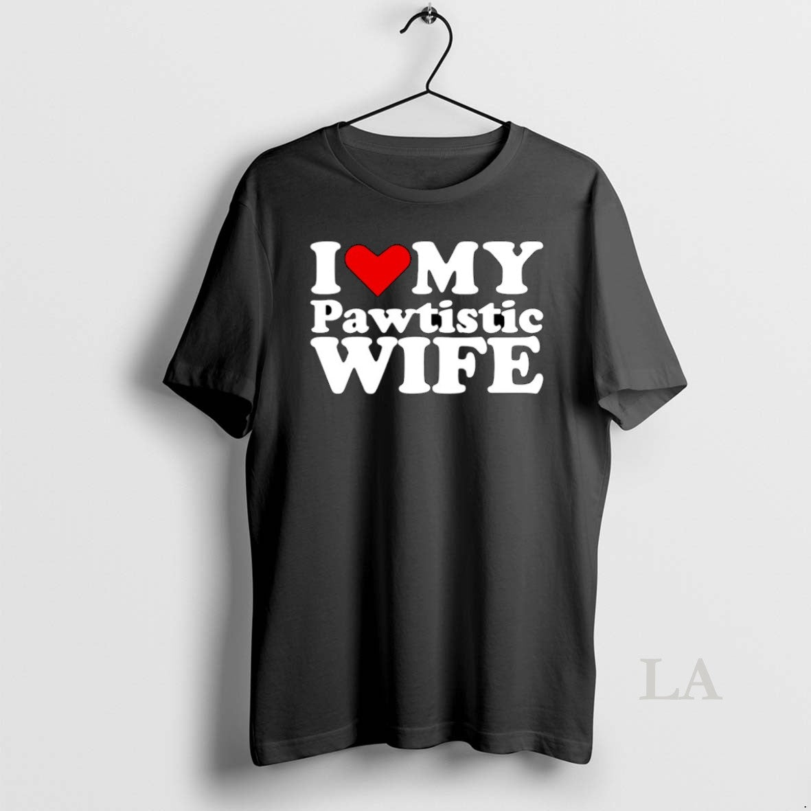Original I Love My Pawtistic Wife Heart T-Shirts
