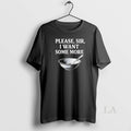 Original Please Sir I Want Some More T-Shirts