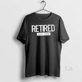 Original Retired Est T-Shirts