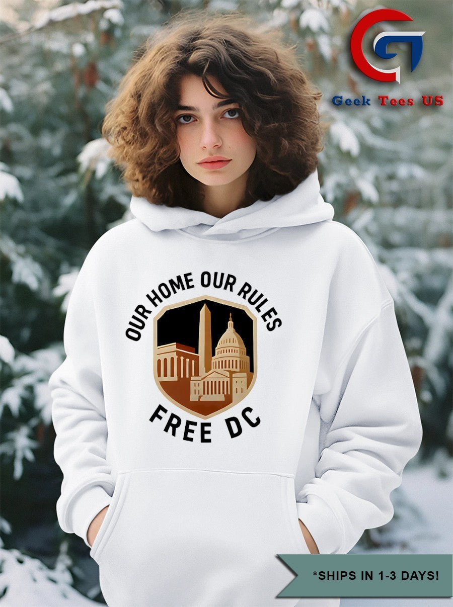 Our Home Our Rules Free DC 2025 shirt Unisex , , , Long Sleeve Tee