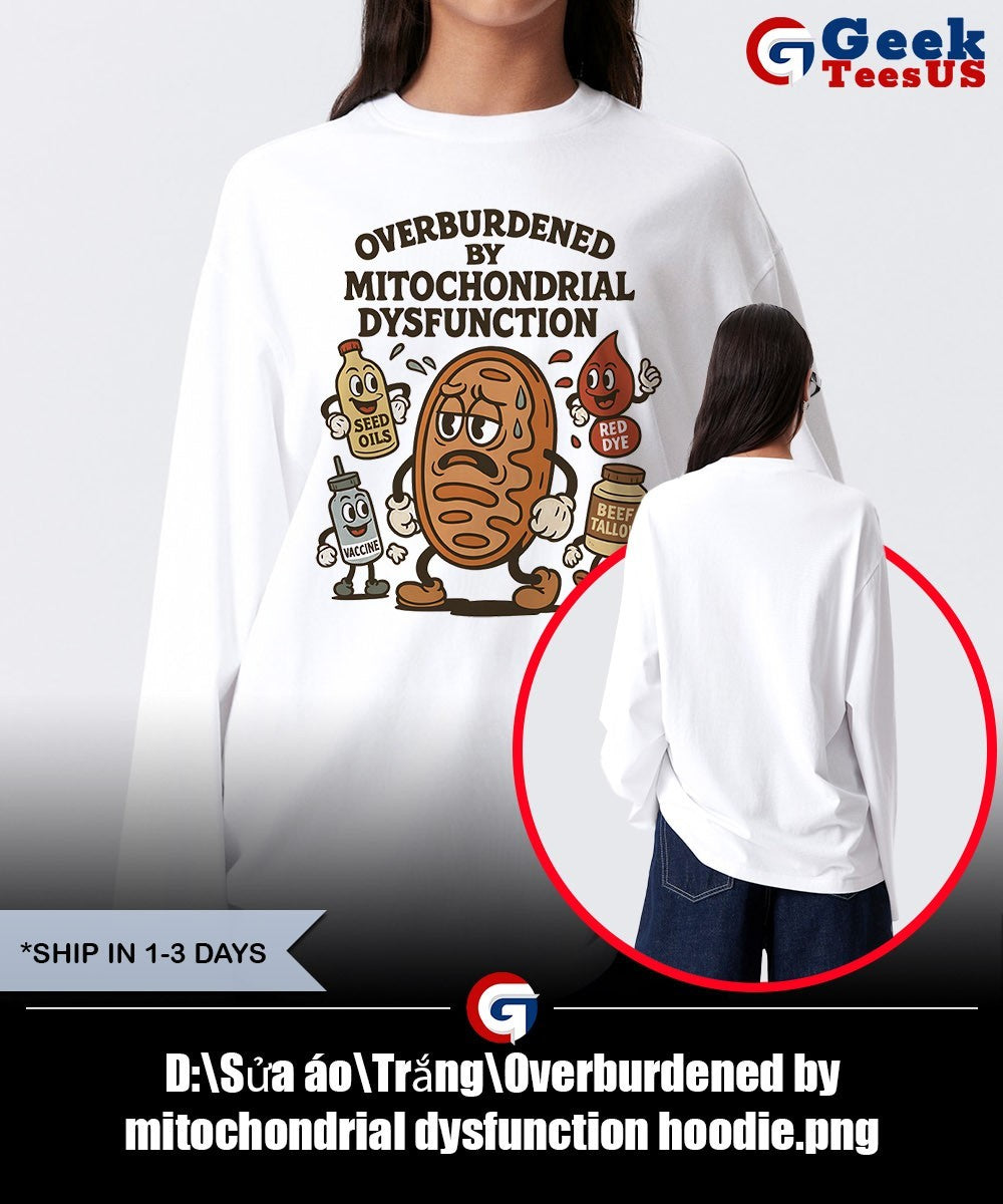 Overburdened by mitochondrial dysfunction shirt Unisex , , , Long Sleeve Tee