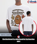 Overburdened by mitochondrial dysfunction shirt Unisex , , , Long Sleeve Tee