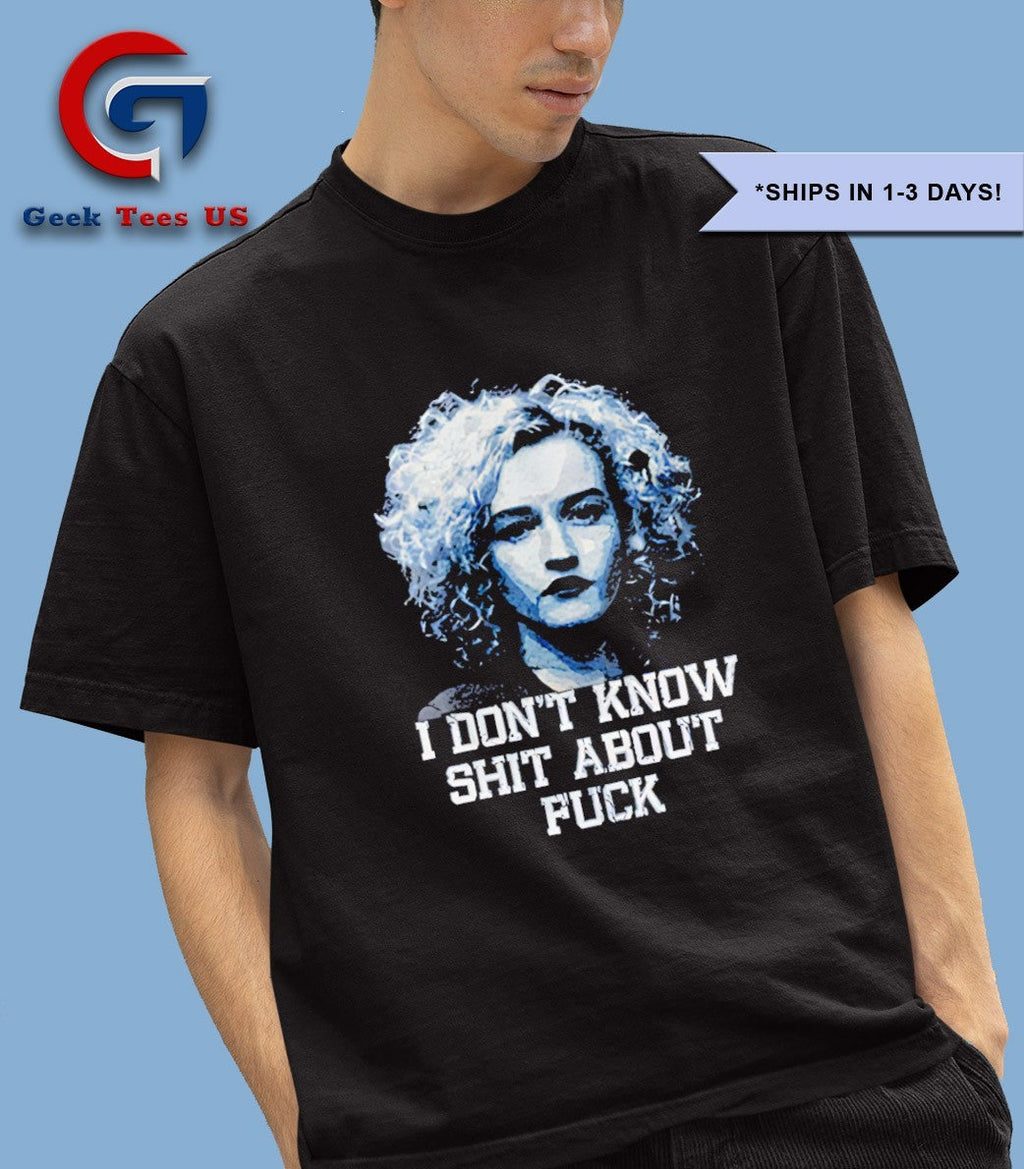 Ozark Ruth Julia Garner I don’t know shit about fuck shirt Unisex , , , Long Sleeve Tee