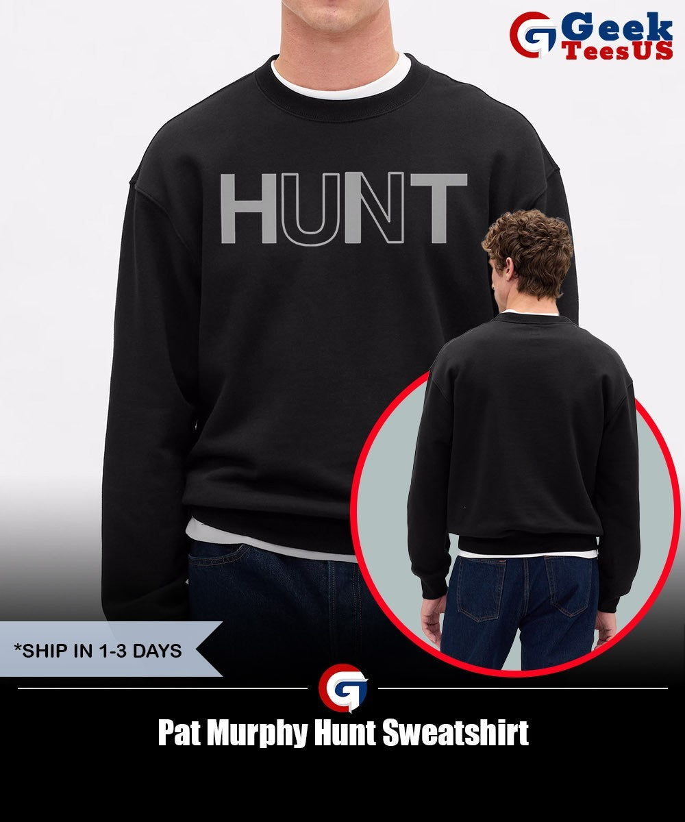 Pat Murphy Hunt shirt Unisex , , , Long Sleeve Tee