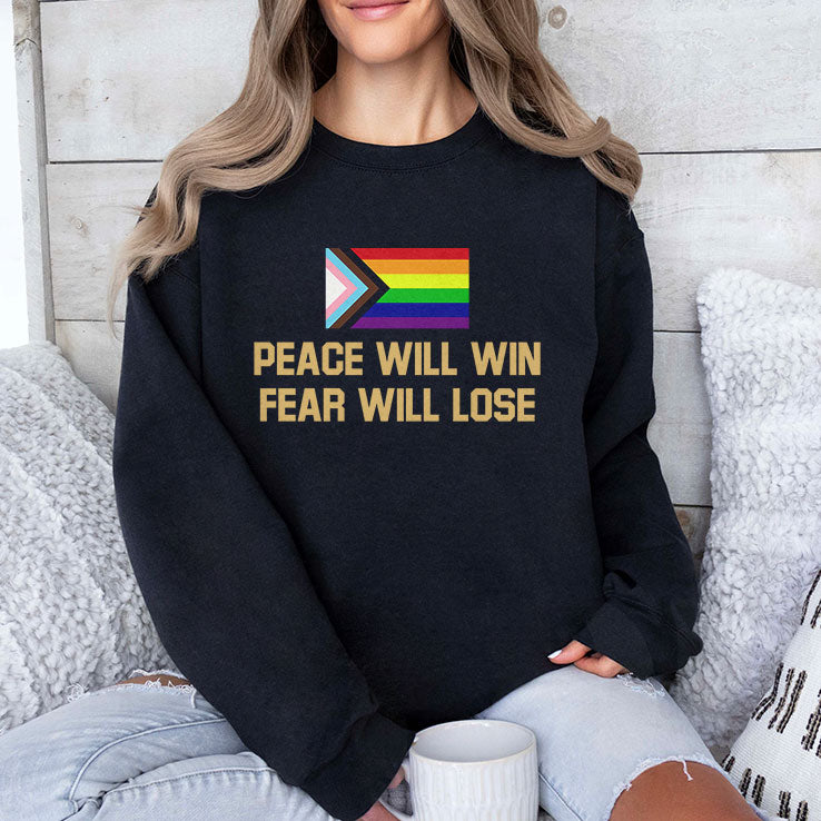 Peace Will Win Fear Will Lose LGBTQIA+ Shirt