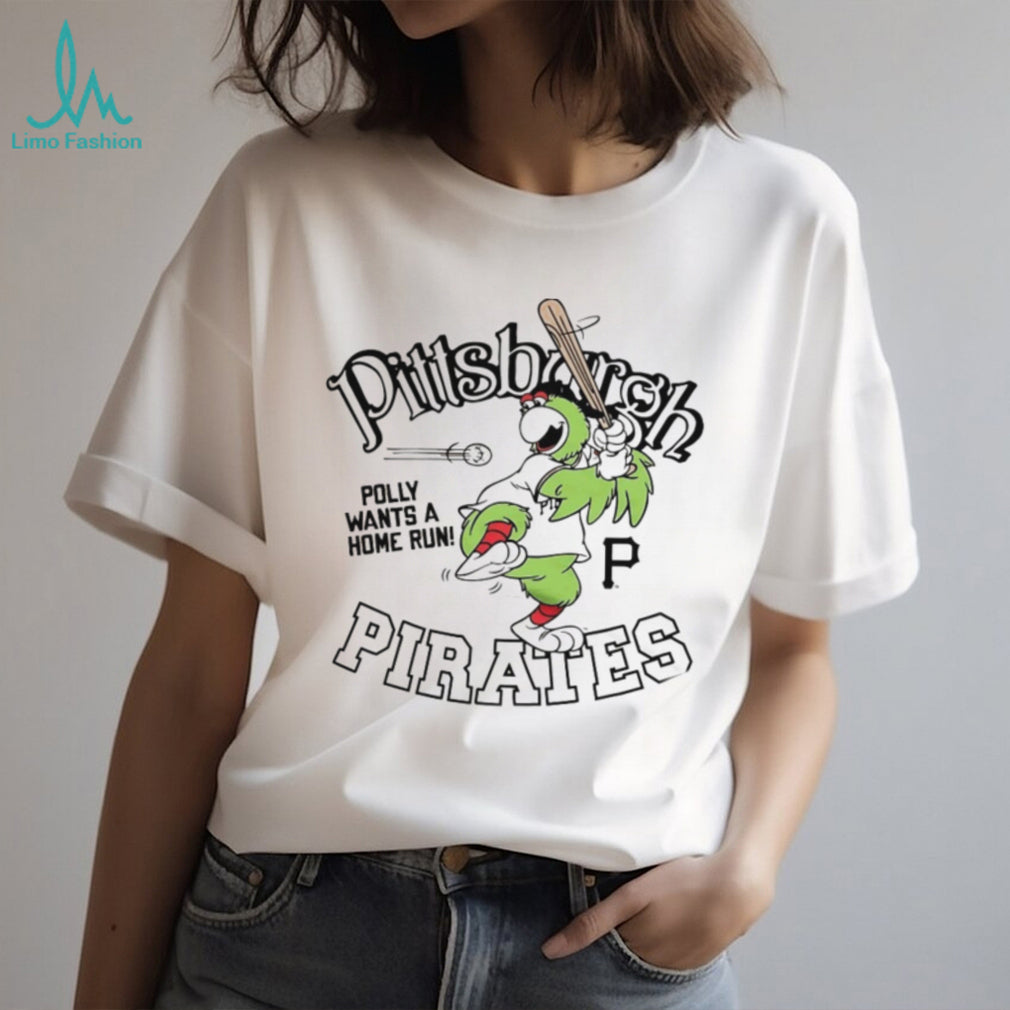 Pittsburgh Pirates Polly Mascot “Polly Wants A Home Run” T Shirt