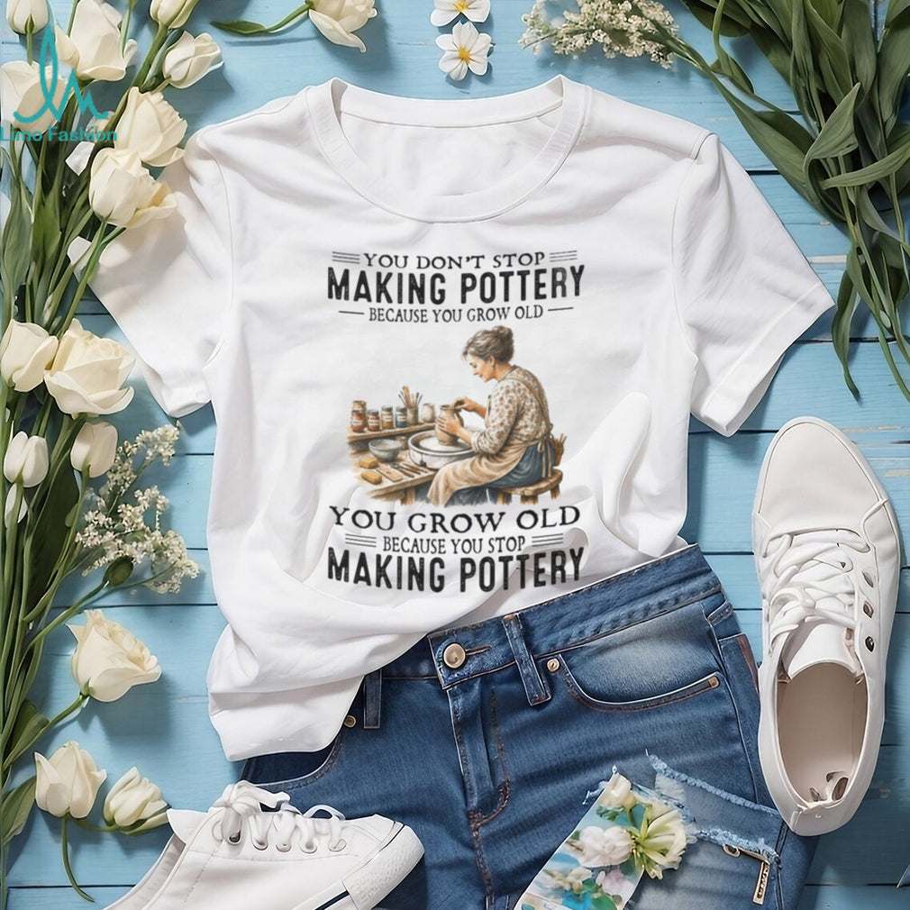 Pottery Lover Artist Vintage Hobby Quote Shirt