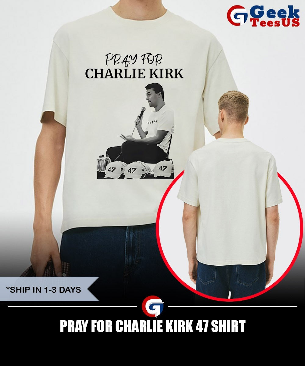 Pray for Charlie Kirk 47 shirt Unisex , , , Long Sleeve Tee
