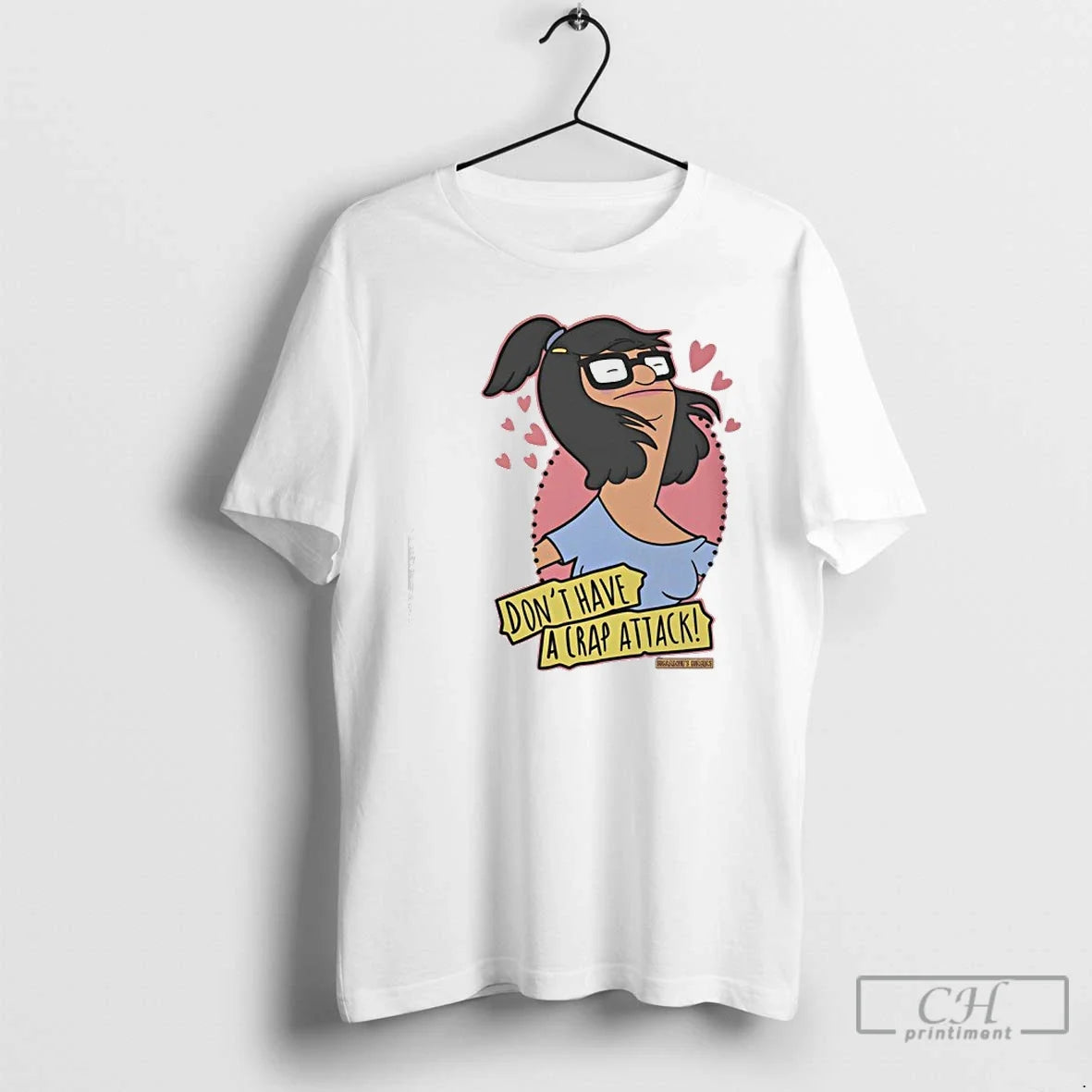 Bobs Burgers Dont Have Crap Attack T-Shirts