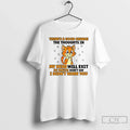 Cat Theres Good Chance Thoughts My Head Will Exit My Mouth T-Shirts
