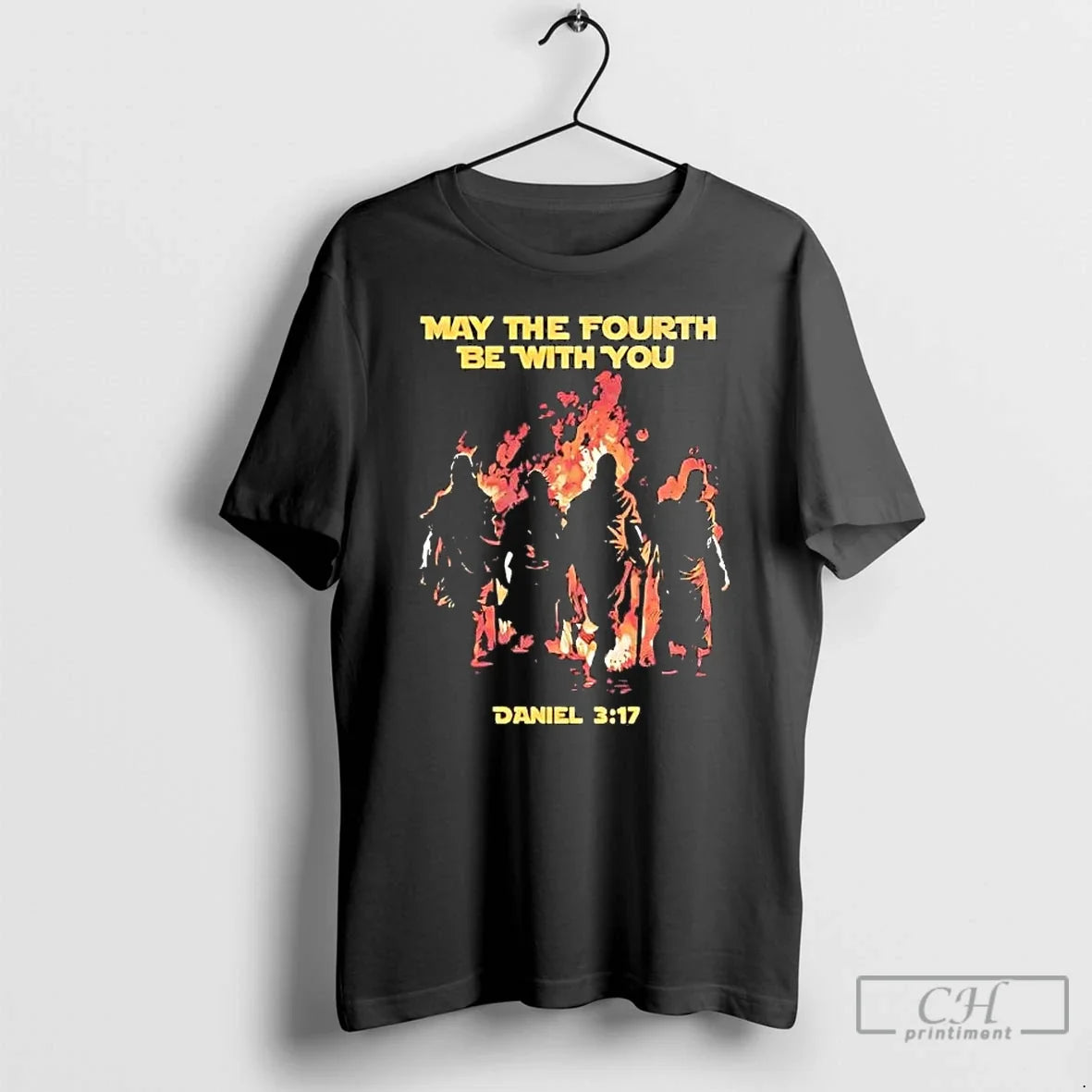 Christian May Fourth Be You Daniel 3 17 T-Shirts