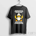 Duck Middle Finger Fuck What People Say If Someone Makes You Happy Be T-Shirts