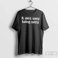 Premium It Aint Easy Being Seizy Tee Unisex , , , Long Sleeve Tee