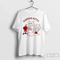 Who Needs Kansas City When You Can Have Kansas Kitty T-Shirts