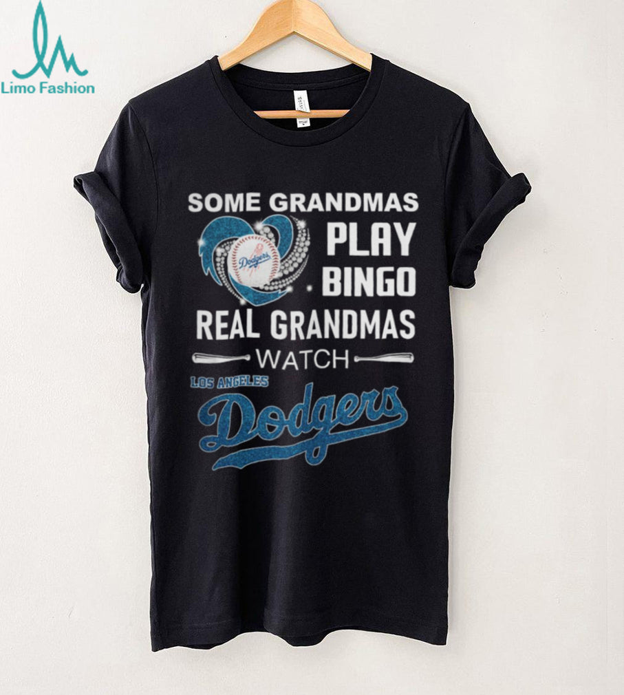 Real Grandmas Watch Los Angeles Dodgers Baseball Fan T Shirt