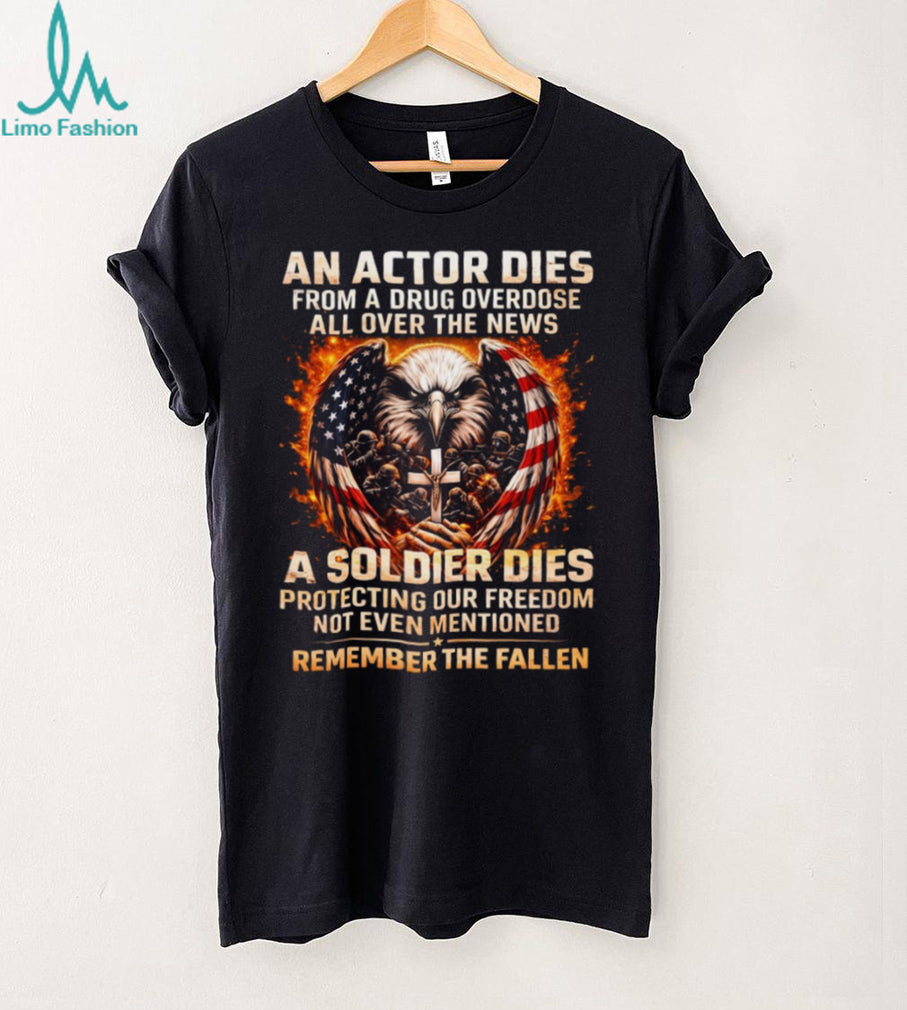 “Remember the Fallen” American Soldier vs Actor Tribute Tee