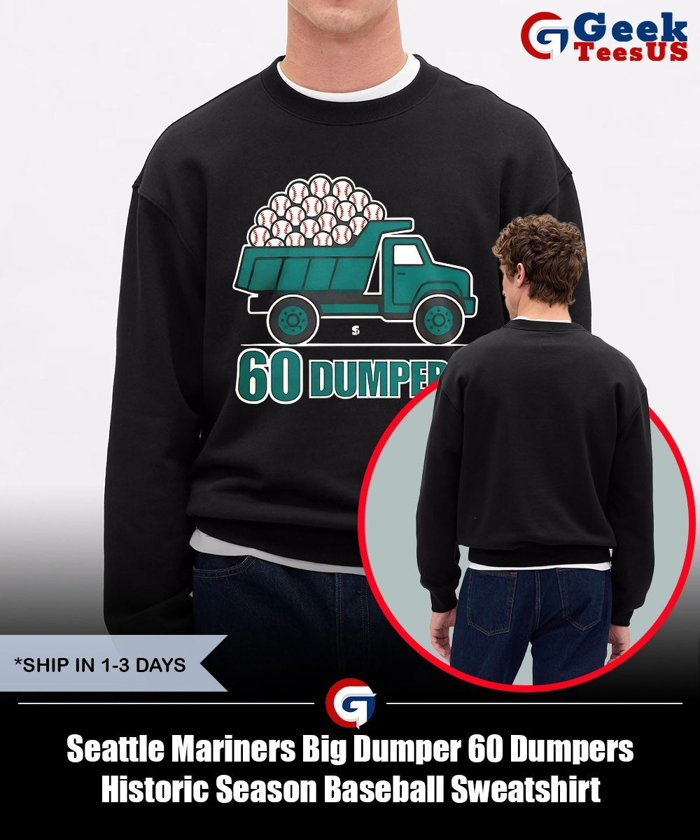 Seattle Mariners Big Dumper 60 Dumpers Historic Season Baseball shirt Unisex , , , Long Sleeve Tee