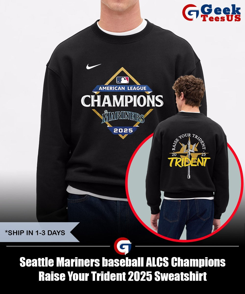 Seattle Mariners baseball ALCS Champions Raise Your Trident 2025 shirt Unisex , , , Long Sleeve Tee