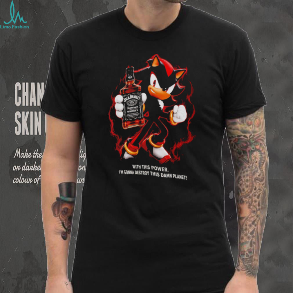 Shadow Jack Daniel’s Whiskey Destroy This Damn Planet Meme shirt