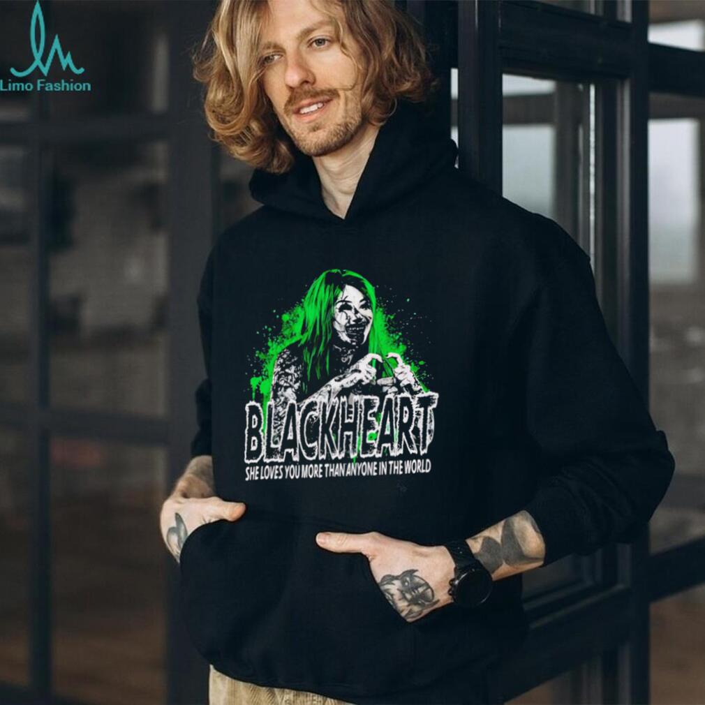 Shotzi Blackheart she loves you more than anyone is the world shirt