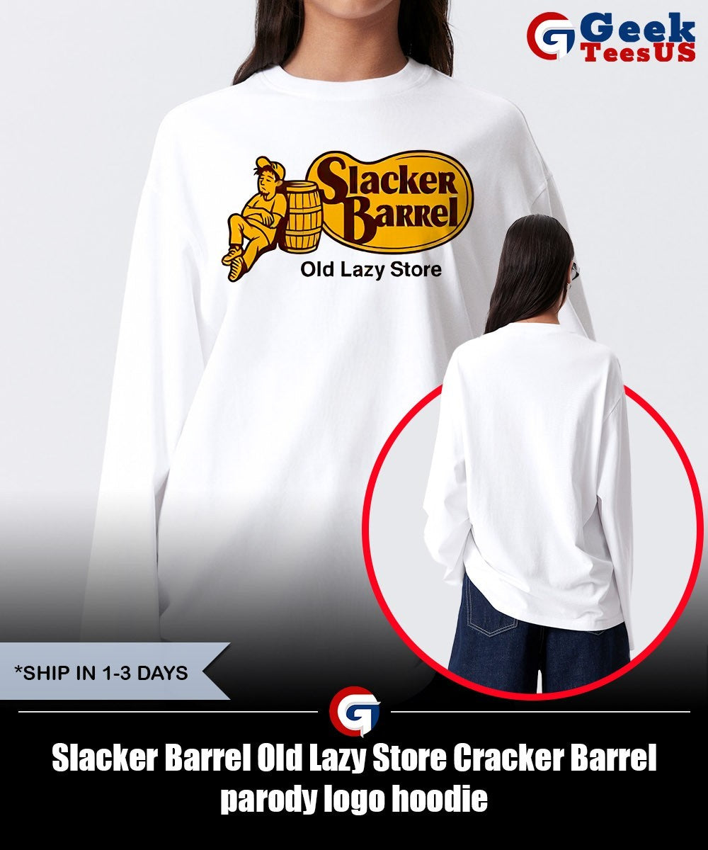 Slacker Barrel Old Lazy Store Cracker Barrel parody logo shirt Unisex , , , Long Sleeve Tee
