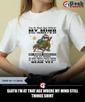 Sloth I’m at that age where my mind still thinks shirt Unisex , , , Long Sleeve Tee