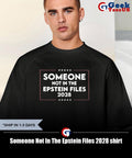 Someone Not In The Epstein Files 2028 Unisex , , , Long Sleeve Tee