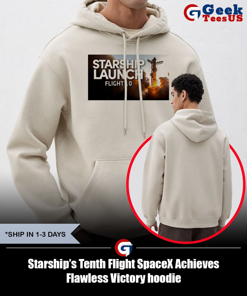 Starship’s Tenth Flight SpaceX Achieves Flawless Victory shirt Unisex , , , Long Sleeve Tee