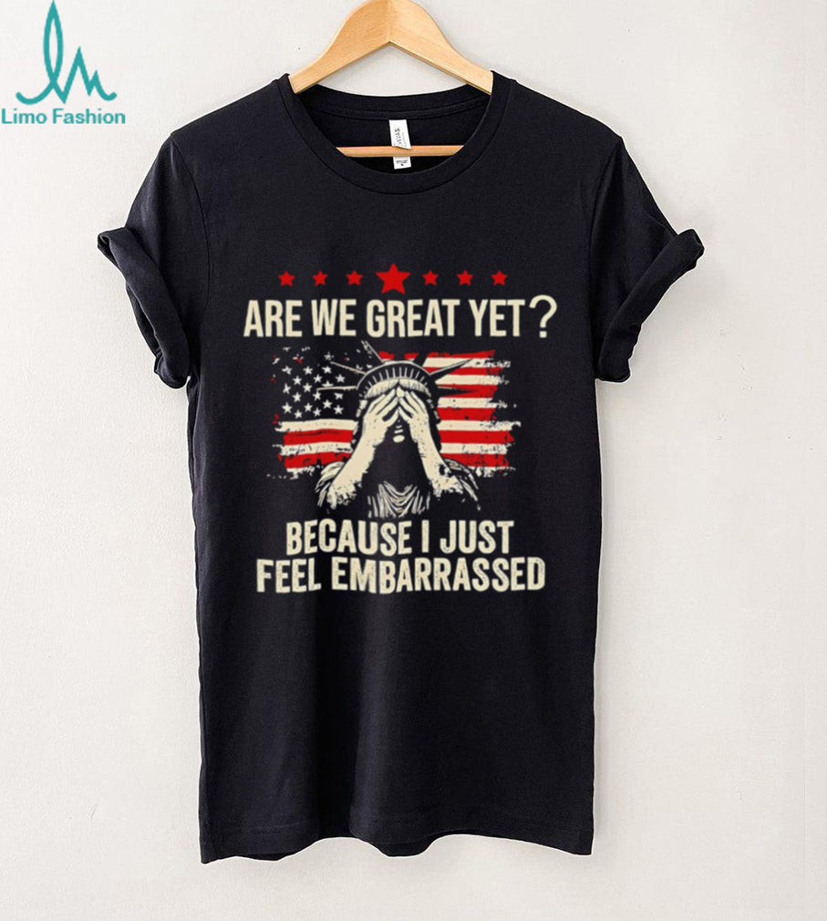 Statue Of Liberty Are We Great Yet Distressed Flag T Shirt
