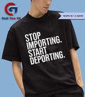 Stop importing start deporting shirt Unisex , , , Long Sleeve Tee