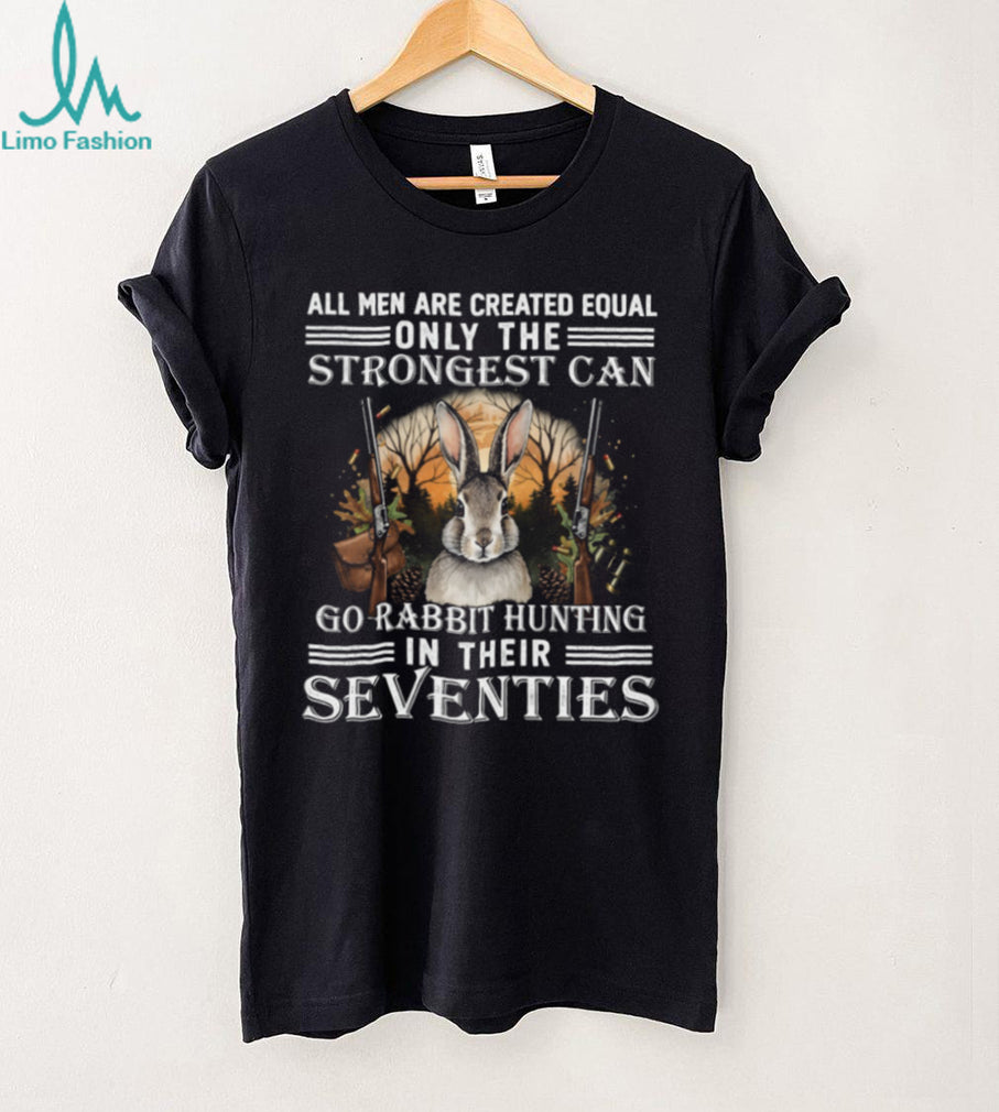 Strongest Men Go Rabbit Hunting In Their Seventies Hunter Graphic T shirt