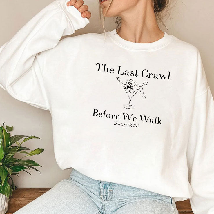 The Last Crawl Before We Walk Seniors 2026 Shirt