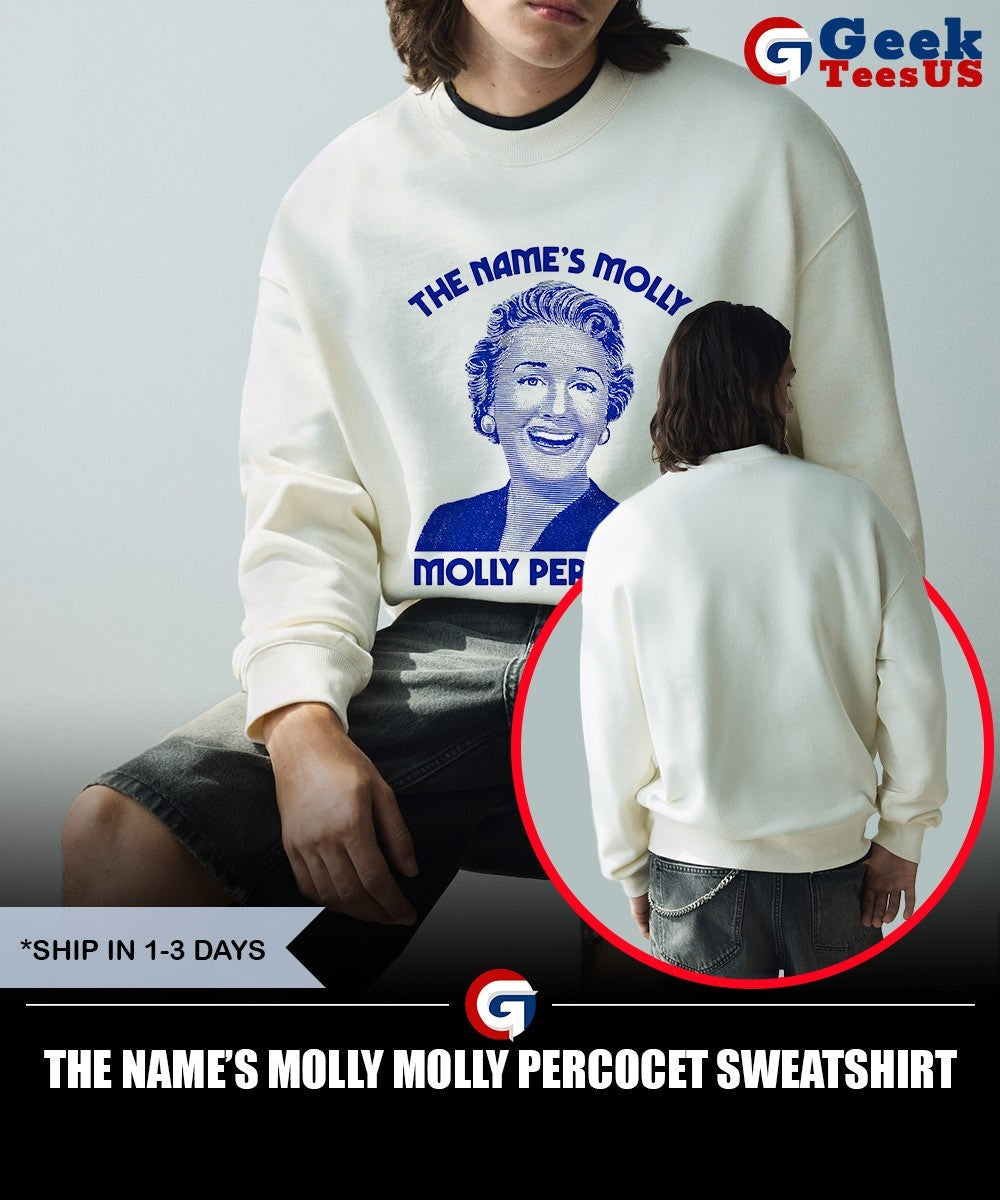 The Name’s Molly Molly Percocet shirt Unisex , , , Long Sleeve Tee