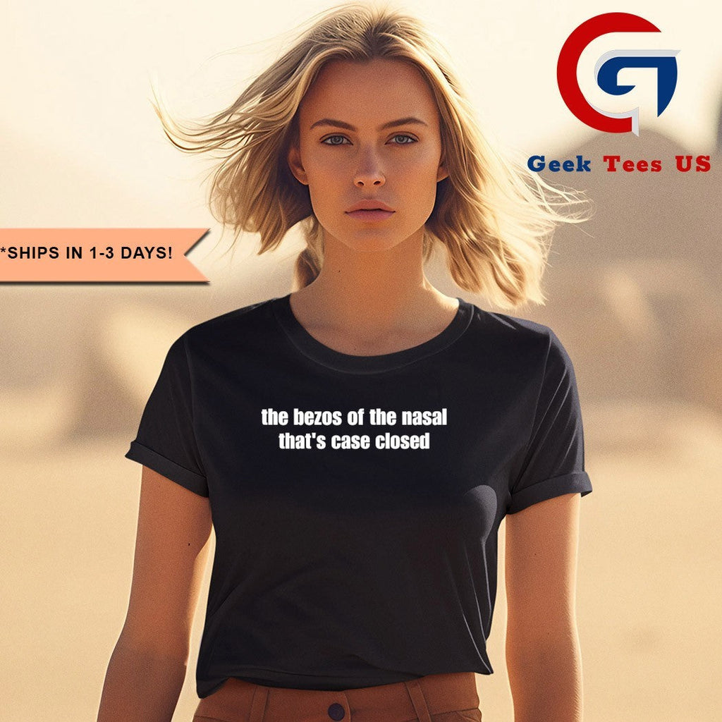 The bezos of the nasal that’s case closed shirt Unisex , , , Long Sleeve Tee