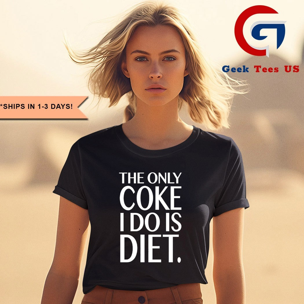 The only coke I do is diet shirt Unisex , , , Long Sleeve Tee