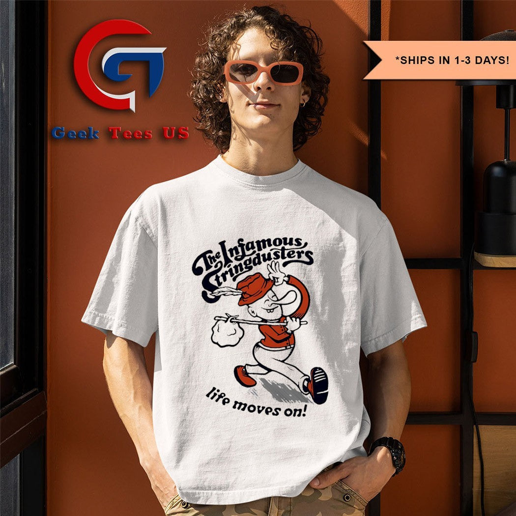 The stringdusters the infamous stringdusters life moves on shirt Unisex , , , Long Sleeve Tee
