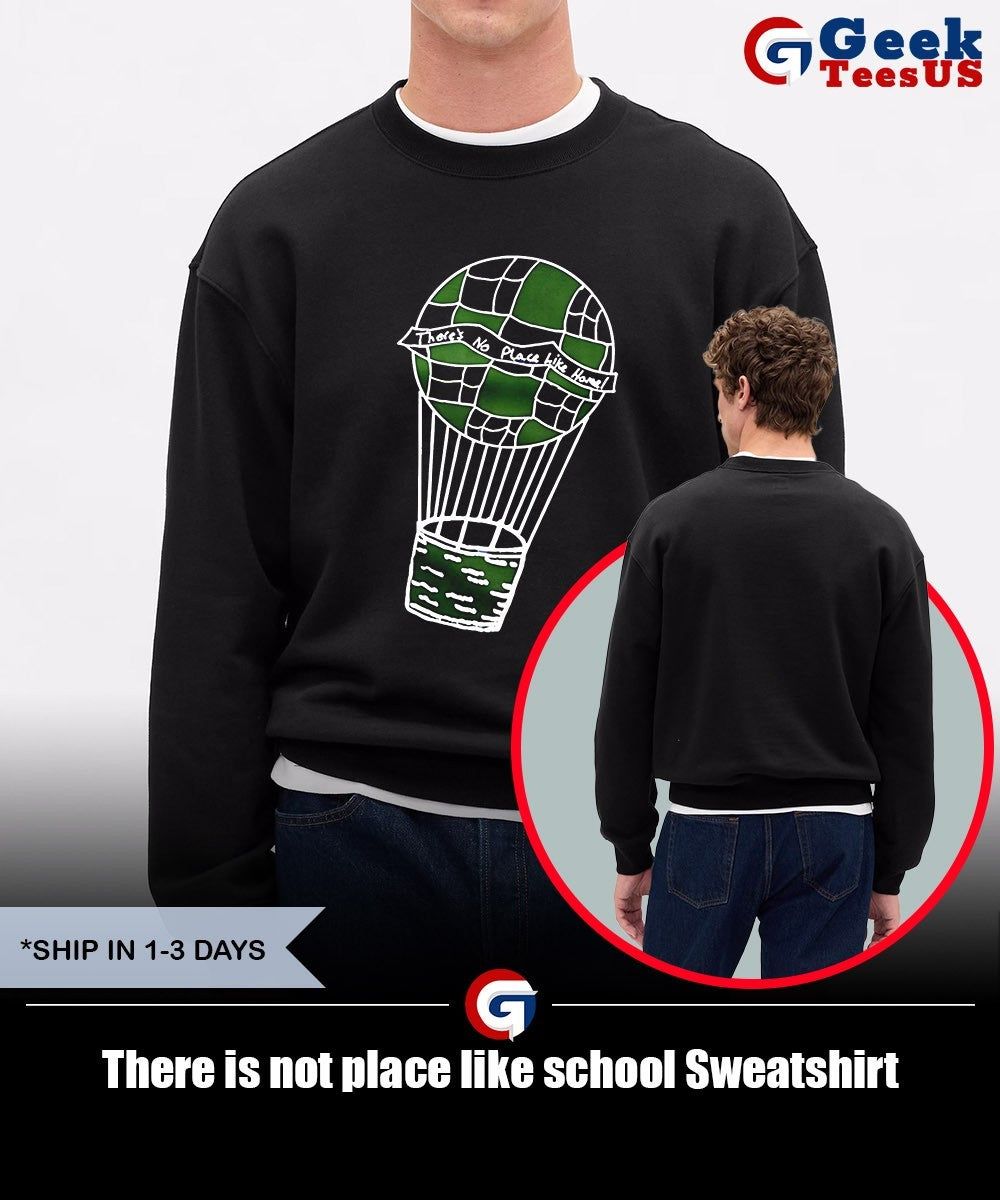 There is not place like school shirt Unisex , , , Long Sleeve Tee