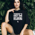 There’s Only One Oklahoma Sooners Solgan shirt