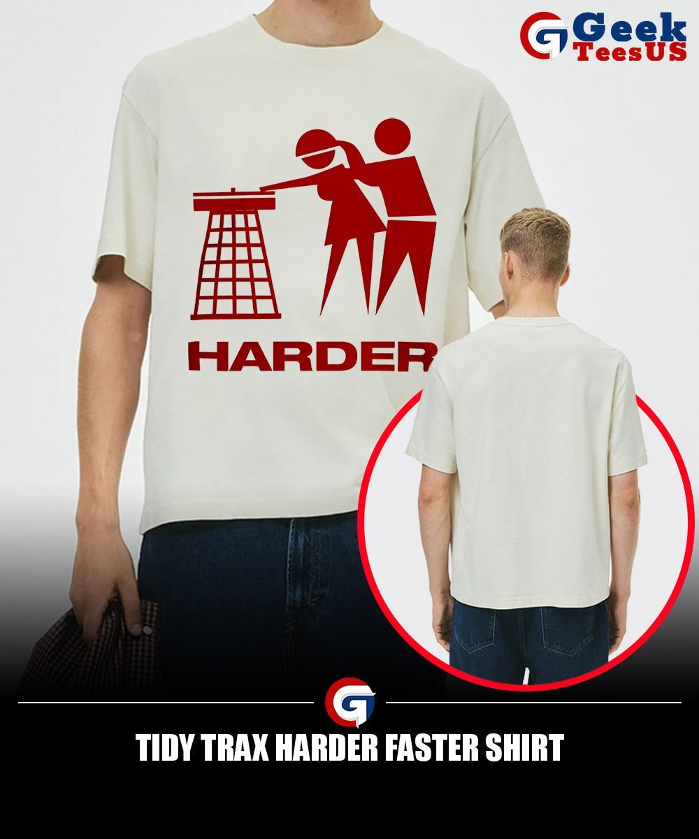 Tidy trax harder faster shirt Unisex , , , Long Sleeve Tee