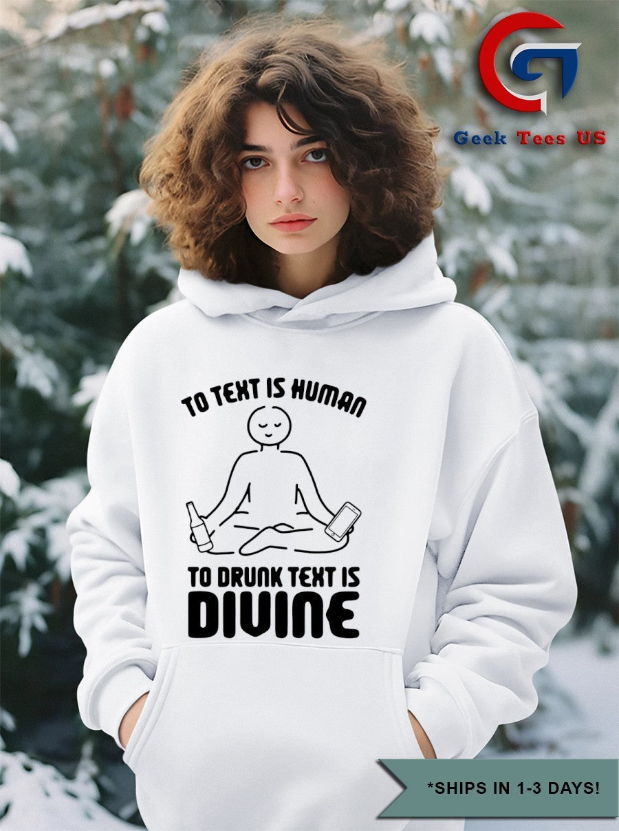 To text is human to drunk text is divine shirt Unisex , , , Long Sleeve Tee