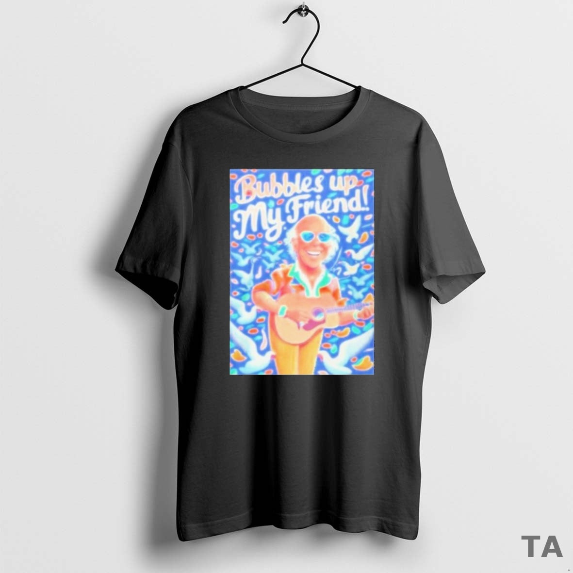 Top Rip Jimmy Buffett Bubbles Up My Friend T-Shirts