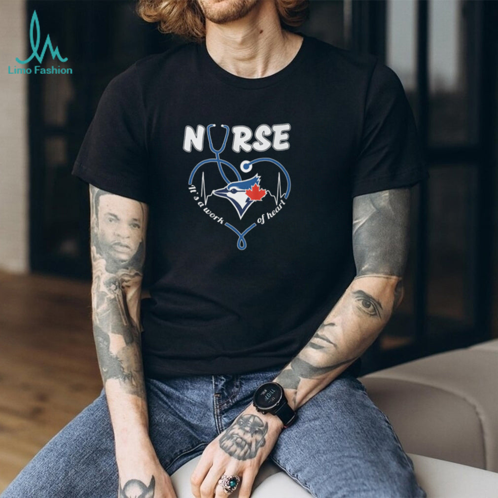 Toronto Blue Jays Nurse Work Of Heart Stethoscope Maple Leaf T Shirt