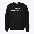 Trap Me Josh Hartnett Sweatshirt