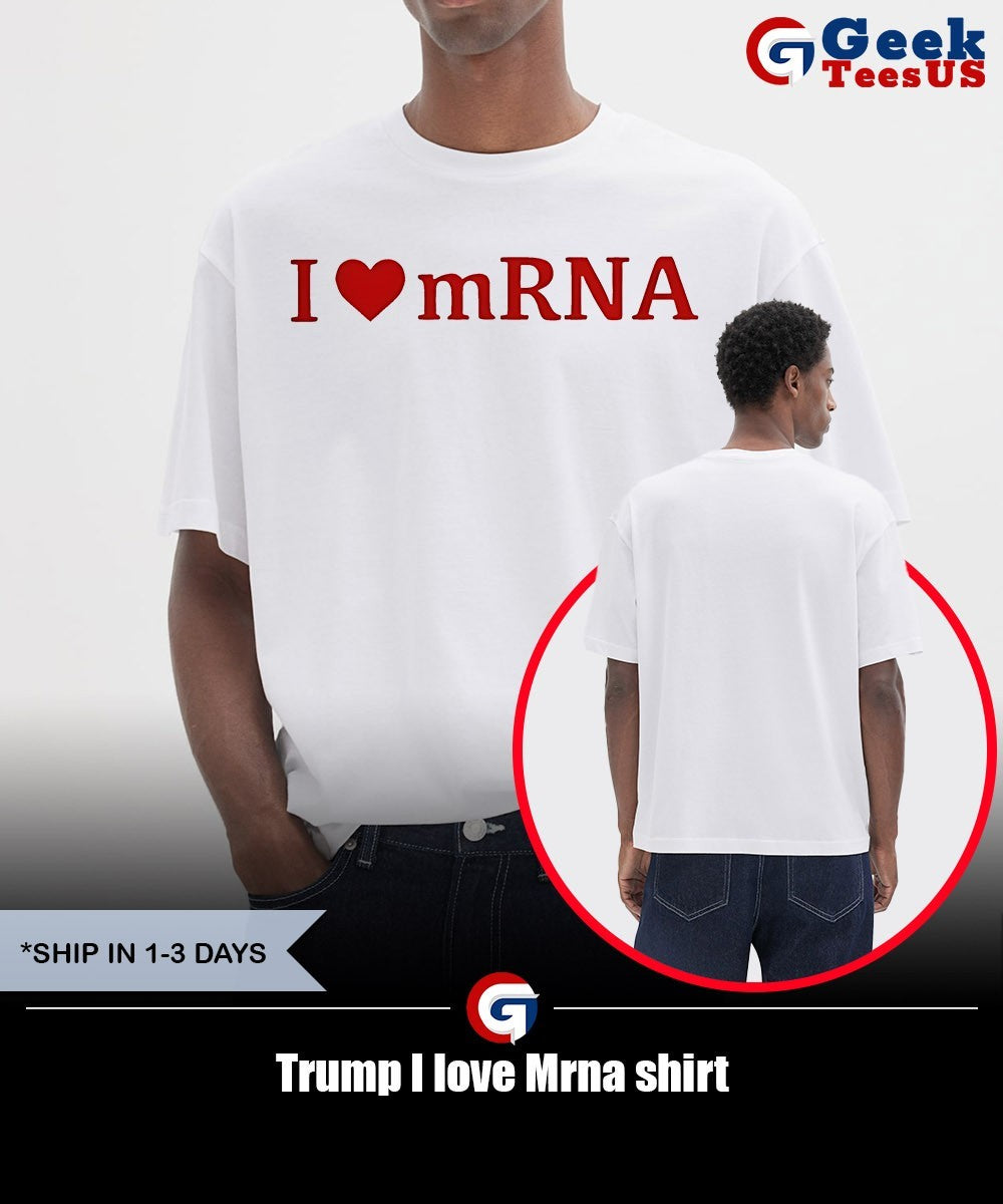 Trump I love Mrna shirt Unisex , , , Long Sleeve Tee